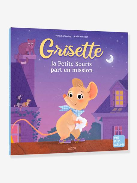 Grisette, la Petite Souris part en mission - AUZOU multicolore 